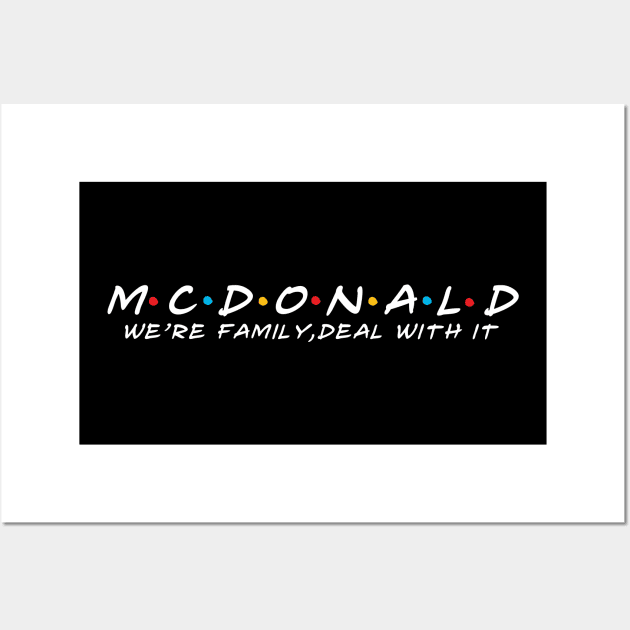 The Mcdonald Family Mcdonald Surname Mcdonald Last name Wall Art by TeeLogic